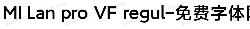 MI Lan pro VF regul字体转换